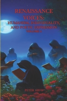 Renaissance Voices: Humanism, Individuality, and Poetic Expression Volume 4 (THE RENAISSANCE POETRY SERIES) B0CJLL2C15 Book Cover