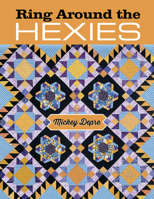 Ring Around the Hexies 1604602805 Book Cover