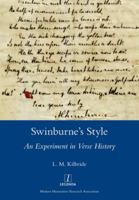 Swinburne's Style: An Experiment in Verse History 1781887926 Book Cover