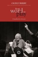 From Word To Play: A Textual Handbook for Actors and Directors 1840026014 Book Cover