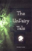 The Unfairy Tale 0615545238 Book Cover