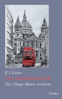 Die Informantin: Der Tango Mann erscheint 3757828399 Book Cover