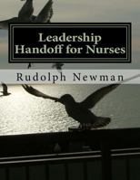 Leadership Handoff: A Practical Tool for Leadership Handoff: Lsbar 1539511073 Book Cover