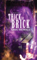 Thick As A Brick (Little Book of Pain) B0GGXT59RM Book Cover