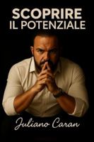 Risvegliando il POTENZIAL: Motivazione Emotiva B0G2C7VNS3 Book Cover