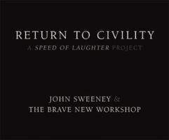 Return to Civility: A Speed of Laughter Project 0976218429 Book Cover