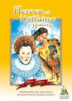 Heroes and Villains of History: 1564-1799 0954210220 Book Cover