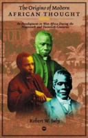 The Origins of Modern African Thought 1592211992 Book Cover