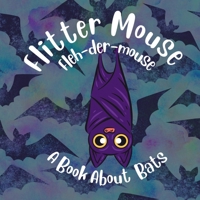 Flitter Mouse: Fleh-Der-Mouse B0FR1X3QDL Book Cover