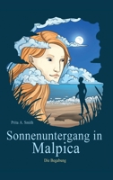 Sonnenuntergang in Malpica: Die Begabung 3347104056 Book Cover