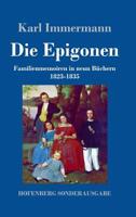 Die Epigonen (German Edition) 3743730774 Book Cover