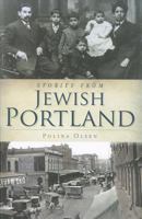 Stories from Jewish Portland 1609493486 Book Cover