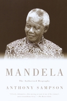 Mandela: The Authorised Biography 0679781781 Book Cover