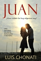 Juan: ¿has visto la luz alguna vez? 1720141819 Book Cover