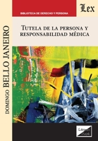 Tutela de la persona y responsabilidad médica (Spanish Edition) 9563925866 Book Cover
