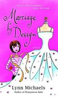 Marriage by Design: A Novel 0345476018 Book Cover