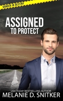 Assigned to Protect: Christian Romantic Suspense 1964196035 Book Cover