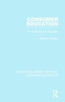 Consumer Education (Rle Consumer Behaviour): A Handbook for Teachers 1138839159 Book Cover