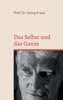 Das Selbst und das Ganze: Alan Watts trifft Carl Jung (German Edition) 3695733888 Book Cover