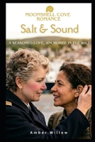 Salt & Sound: A Mature Mid-Life Sapphic Romance: (Book 2 Moonshell Cove Romance) (Moonshell Cove Romance Series) B0GYLH34G8 Book Cover