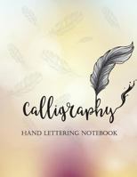 Calligraphy Hand Lettering Notebook: Brush Lettering Practice Workbook, Bokeh Background with Hand Draw Pen, Creative Lettering Art Joruanl 1719117020 Book Cover