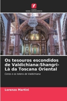 Os tesouros escondidos de Valdichiana: Shangri-Là da Toscana Oriental 6205814668 Book Cover