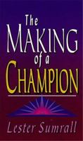 The Making Of A Champion 0883683660 Book Cover