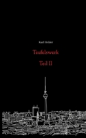 Teufelswerk - Teil II (German Edition) 3384153413 Book Cover