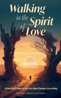 Walking in the Spirit of Love B0FLDHNQWQ Book Cover
