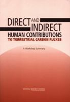 Direct and Indirect Human Contributions to Terrestrial Carbon Fluxes: A Workshop Summary 0309092264 Book Cover