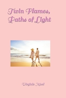 Twin Flames, Paths of Light B09WHJ62XF Book Cover