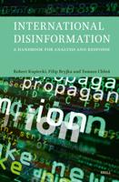 International Disinformation: A Handbook for Analysis and Response 9004715754 Book Cover