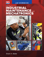 Industrial Maintenance and Mechatronics 1637767129 Book Cover