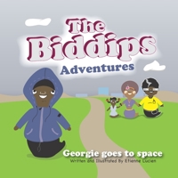 The Biddips Adventures: Georgie Goes To Space B08TY8D5TK Book Cover