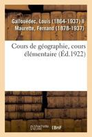 Cours de géographie, rédigé conformément aux programmes de l'enseignement primaire 2329043643 Book Cover