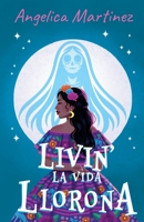 LIVIN' LA VIDA LLORONA (Selena Sol-Valencia Episodios) 1965996345 Book Cover