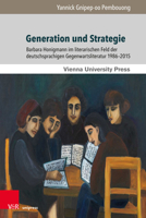 Generation Und Strategie: Barbara Honigmann Im Literarischen Feld Der Deutschsprachigen Gegenwartsliteratur 1986-2015 384711123X Book Cover
