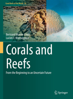 Corals and Reefs: From the Beginning to an Uncertain Future 3031168860 Book Cover