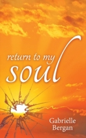 Return to My Soul 8299941555 Book Cover
