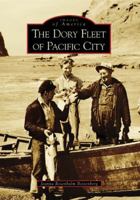 The Dory Fleet of Pacific City 0738558133 Book Cover