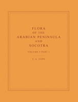 Flora of the Arabian Peninsula and Socotra, Volume 5, Part 1 0748634576 Book Cover