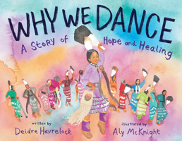 Why We Dance: A Story of Hope and Healing 1419756672 Book Cover