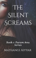 The Silent Screams B0BW2N3ZSX Book Cover