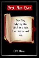 Best Nan Ever Planner 2022: Greatest Nanny Ever Planner 2022 Monthly & Week To View Diary, Contacts, Notes & Important Dates Pages. 6” x 9” 100 pages. Dear Diary Design B095M8D2NS Book Cover