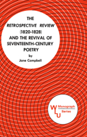 The Retrospective Review (1820 1828) And The Revival Of Seventeenth Century Poetry 0889200017 Book Cover