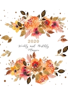 2020 Weekly & Monthly Planner: 12 Months Daily Calendar Book with Notes, Budget and Expense Section, Year at a Glance - Watercolor Flower Arrangement Orange (Calendars, Planners & Personal Organisers) B08457LL5R Book Cover