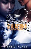 Twisted Situations 2: The Plot Thickens 1547084367 Book Cover