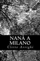 Nana a Milano 1480237914 Book Cover