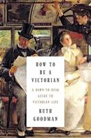 How to Be a Victorian 067092136X Book Cover