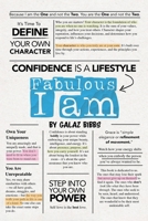Fabulous, I Am: Confidence Is A Lifestyle B0FG1XS2D1 Book Cover